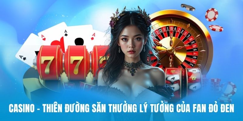 Sơ lược thông tin Casino 78WIN